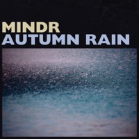 Autumn Rain - Single - Mindr