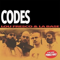 Codes - Lou Fresco, La Base & Tru Comers