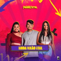 Não Te Largo Não Te Troco Não Te Empresto - Single - Banda Paixão Fatal