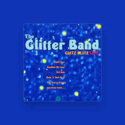 Listen to The Glitterband, watch music videos, read bio, see tour dates & more!
