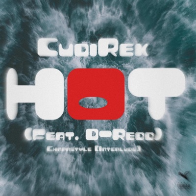 Hot! (Chapastyle) [Interlude] (feat. D-Redd) - Single
