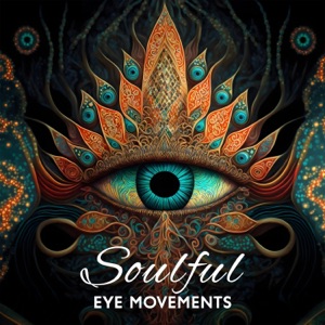 Soulful Eye Movements: EMDR Waves for Spiritual Healing & Mindful Resilience