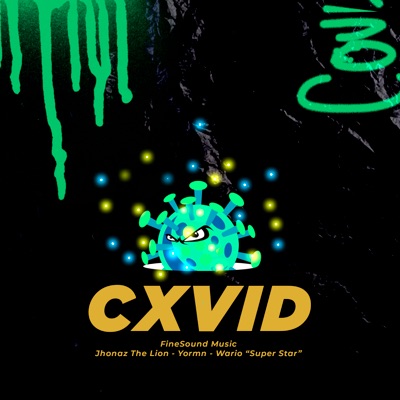 Cxvid (feat. Yormn, Jhonaz The Lion & Wario "Super Star") - Single