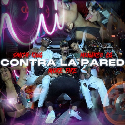 Contra la Pared (feat. CG Monarco & Smith King) - Single
