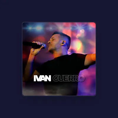Listen to Ivan Guerro, watch music videos, read bio, see tour dates & more!