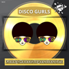 Disco Gurls Funky House Superstars Compilation 3.0 - Disco Gurls new Single