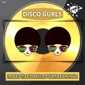 Disco Gurls Funky House Superstars Compilation 3.0