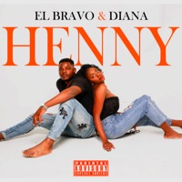 Henny - Single - EL Bravo & Diana