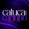 Catuca Com Carinho - Single