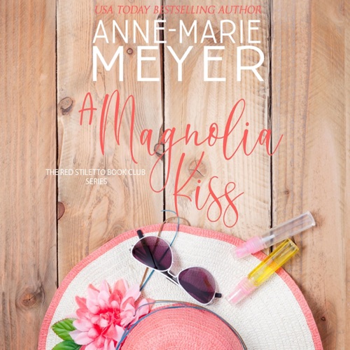 A Magnolia Kiss: The Red Stiletto Book Club, Book 9 (Unabridged) cover