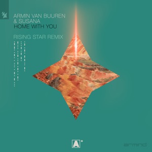 Home with You (Armin Van Buuren Pres. Rising Star Remix) - Single