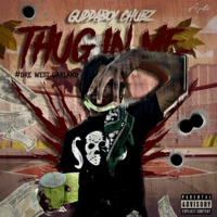 Thug In Me (feat. #DRE West Oakland) - Single - GuddaBoy Chubz