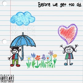 Before We Get Too Old YMS JAY