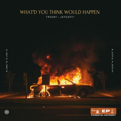 What'd You Think Would Happen - EP