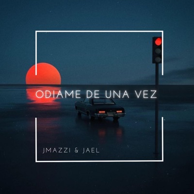 Odiame de una vez (feat. JAEL) - Single