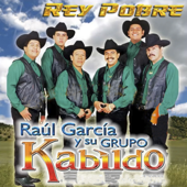 Rey Pobre - Raul Garcia Y Su Grupo Kabildo