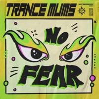 No Fear - Single - Trance Mums