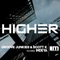 Higher (feat. Indeya) - Groove Junkies & Scott K lyrics