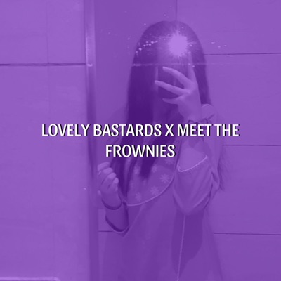 ZWE1HVNDXR & ‎yatashigang – LOVELY BASTARDS Lyrics