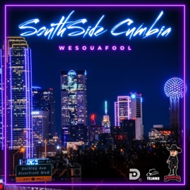 Southside Cumbia Wepa (feat. Big Tuck) Weso-G