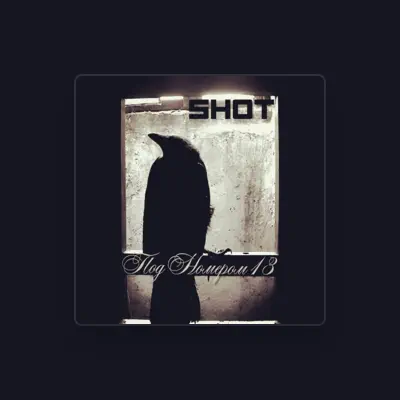 Listen to Shot, watch music videos, read bio, see tour dates & more!