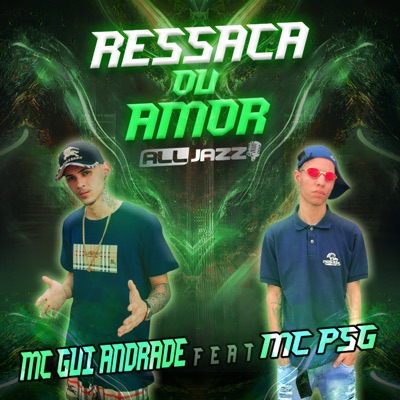 Ressaca ou Amor (feat. Mc PSG & Dj Kennedy OBraboo) - Single