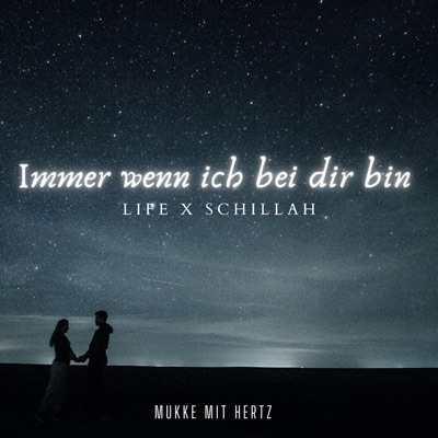 Immer wenn ich bei dir bin (feat. Schillah) - Single