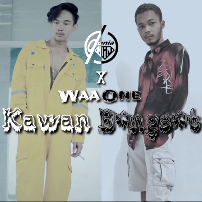 Kawan B*ngs*t (feat. WaaOne) - Single