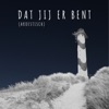 Dat Jij Er Bent (Akoestisch) - Single