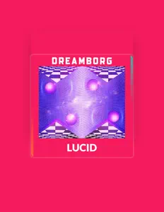 DREAMBORGを聴いたり、ミュージックビデオを鑑賞したり、経歴やツアー日程などを確認したりしましょう！