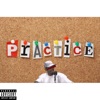 practice!? (feat. Dominick Latree) - Single