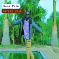WRLD - Wena Fela — KAYLOR