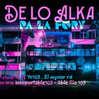 De Lo Alka Pa la Fory (feat. Zm Music 42) - Single - Insoportable 103, 2ble filo 103, Yc 103 & El Mynor Rd