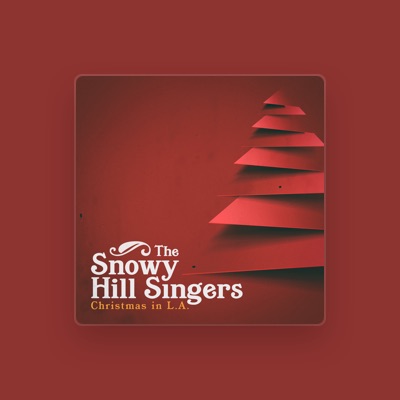 The Snowy Hill Singers을(를) 듣고, 뮤직 비디오를 보고, 약력을 읽고, 투어 일정 등을 확인하세요!