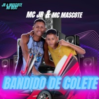 Bandido de Colete - Single - MC Mascote & MC JR