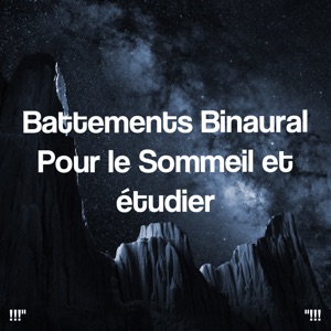 Battements Binaural Pour Le Sommeil Et Étudier