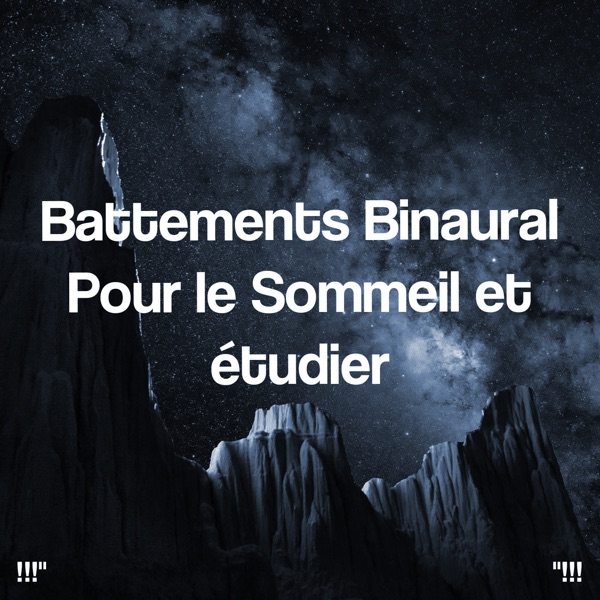 Battements Binaural Pour Le Sommeil Et Étudier