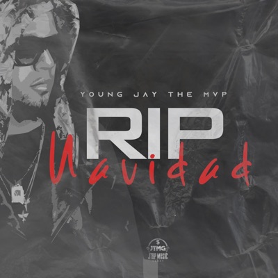 R.I.P NAVIDAD (feat. Young Jay The mvp) - Single