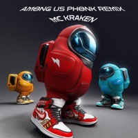 Among Us Phonk (Remix) - Single - MC KRAKEN