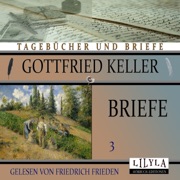 Briefe 3 - Gottfried Keller
