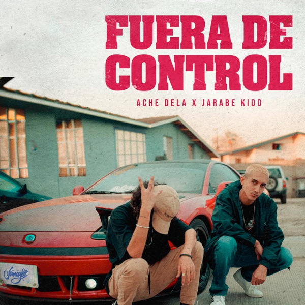 Fuera de Control (feat. Jarabe kidd)