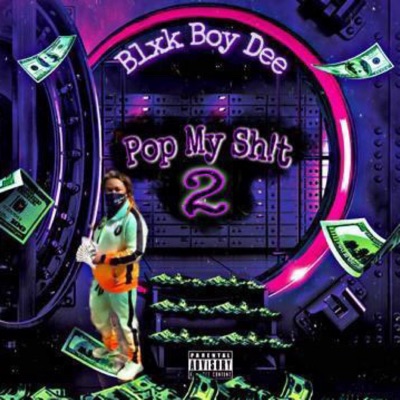 Pop My Shit 2