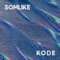 Kode - SOMLIKE lyrics