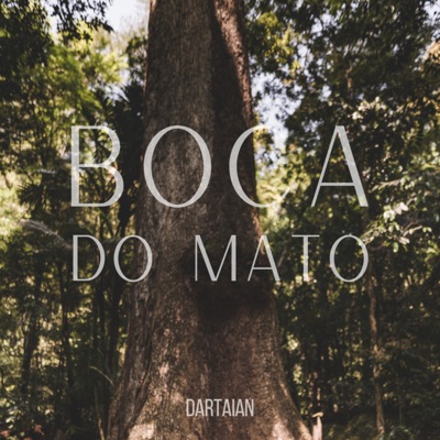 Boca do Mato - Single