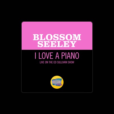 Listen to Blossom Seeley, watch music videos, read bio, see tour dates & more!