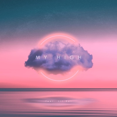 My High (feat. Lil Ezi) - Single