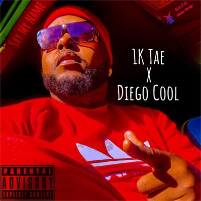 Say My Name (feat. Diego Cool) - Single