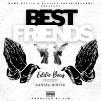Best Friends (feat. Daniel:white) - Single - Eddie Bars