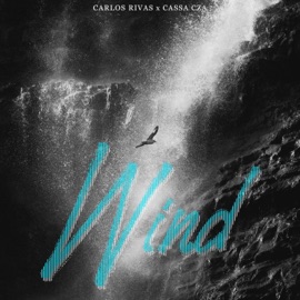 Wind (feat. CASSA CZA) Carlos Rivas