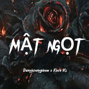Mật Ngọt (Remix) [feat. DungHoangPham]